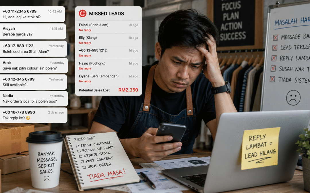 How Malaysian Businesses Stop WhatsApp Lead Loss